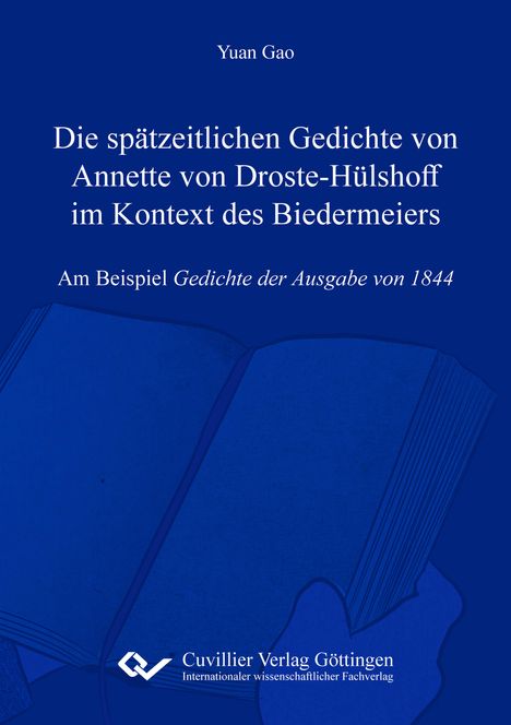 Titel: "Die spätezeitlichen Gedichte von Annette von Droste-Hülshoff im Kontext des Biedermeiers". Blaues Cover, offenes Buch.