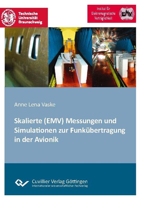 Titel: Skalierte (EMV) Messungen und Simulationen zur Funkübertragung in der Avionik. Universität Logo oben links.