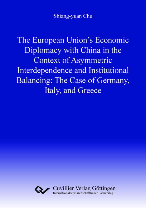 Titel: "The European Union's Economic Diplomacy with China..." in Weiß. Oben Name des Autors, unten Verlag mit Logo. Blauer Hintergrund.