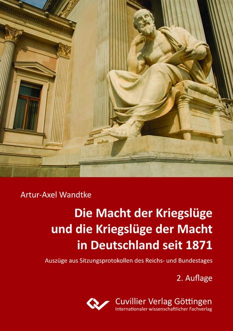 Titel: "Die Macht der Kriegslüge und die Kriegslüge der Macht in Deutschland seit 1871". Statue eines Denkers.