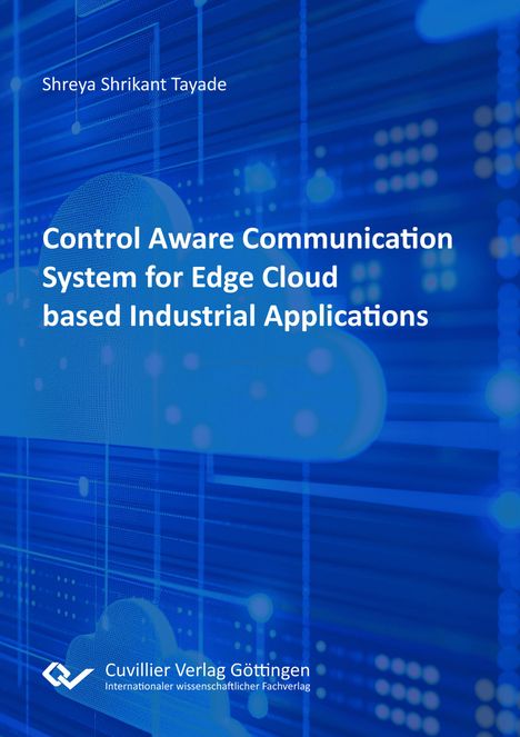 Titel: "Control Aware Communication System for Edge Cloud based Industrial Applications." Blauer Hintergrund mit Wolkengrafik.