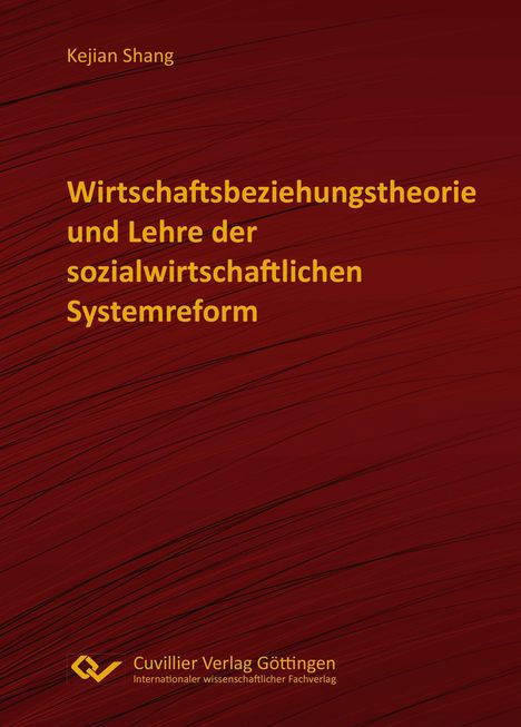 Titel: Wirtschaftsbeziehungstheorie und Lehre der sozialwirtschaftlichen Systemreform. Dunkelroter Hintergrund.