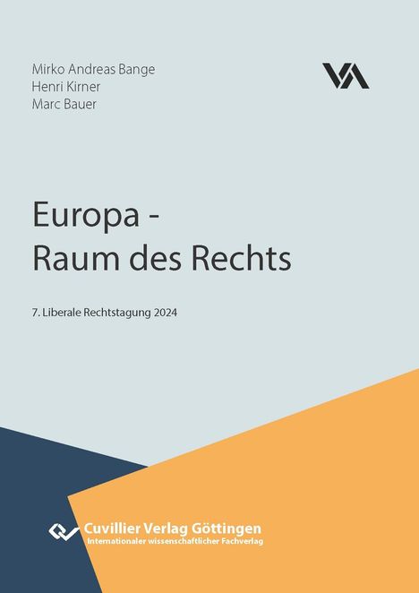 Eduard Schäfers: Europa - Raum des Rechts. Tagungsband Liberale Rechtstagung 2024, Buch