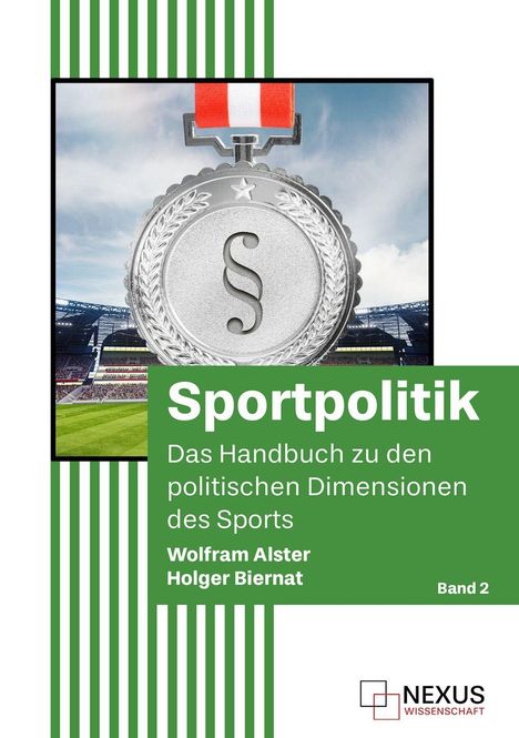 „Sportpolitik: Das Handbuch zu den politischen Dimensionen des Sports“, Wolfram Alster, Holger Biernat. Band 2. Silverne Medaille.