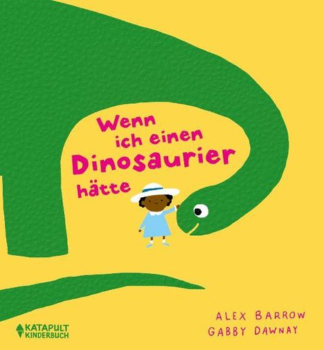 Text: Wenn ich einen Dinosaurier hätte. Illustration: Kind mit Hut steht neben grünem Dinosaurier auf gelbem Hintergrund.