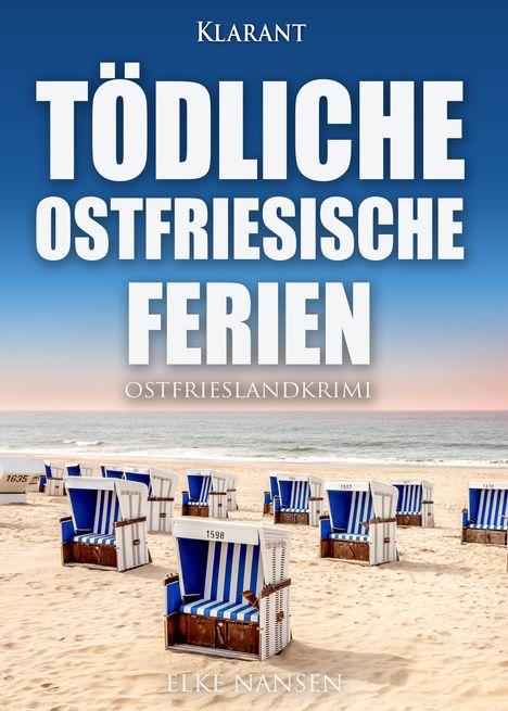 Elke Nansen: Tödliche ostfriesische Ferien. Ostfrieslandkrimi, Buch