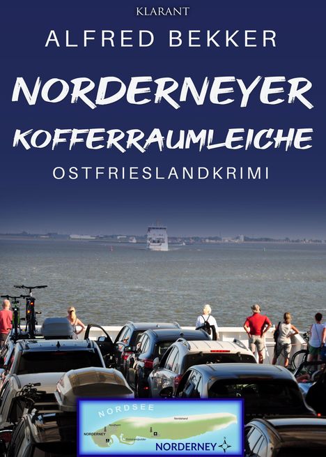 Alfred Bekker: Norderneyer Kofferraumleiche. Ostfrieslandkrimi, Buch