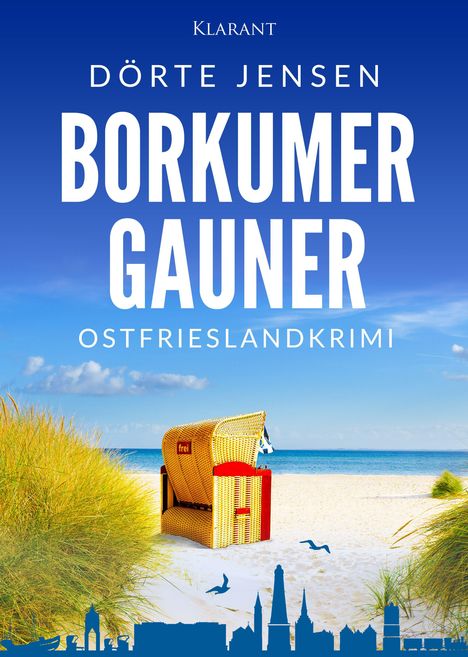 Text: "Borkumer Gauner", "Dörte Jensen", "Ostfrieslandkrimi". Ein Strandkorb steht am sonnigen Strand, umgeben von Dünen.