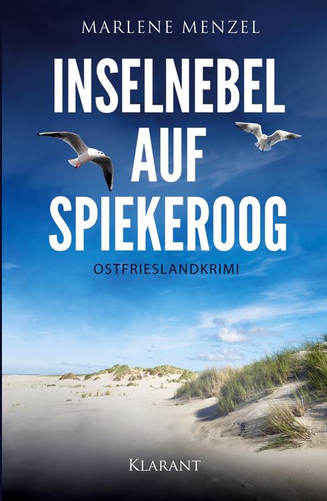 Titel: "Inselnebel auf Spiekeroog". Untertitel: Ostfrieslandkrimi. Cover: Möwen über einer Dünenlandschaft.