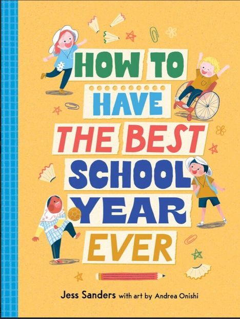 Titel: "HOW TO HAVE THE BEST SCHOOL YEAR EVER". Illustration mit fröhlichen Kindern und Schulsachen.