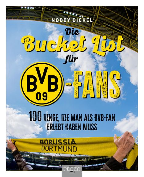 Nobby Dickel: Die Bucket List für BVB-Fans, Buch