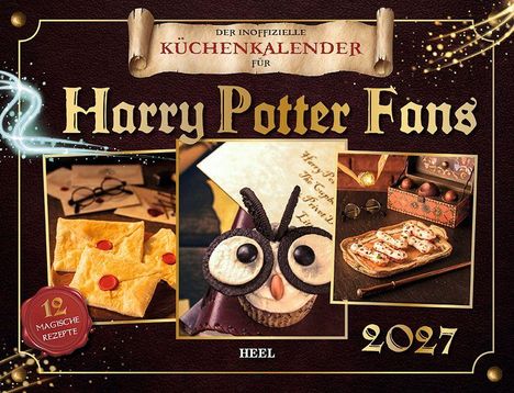 "Der inoffizielle Küchenkalender für Harry Potter Fans", "19 magische Rezepte", "2027". Collage mit kulinarischen Motiven.
