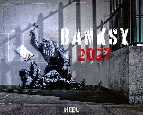 Text: "BANKSY 2027". Eine stencilsprühende Figur hält ein Blatt Papier und ein Hammer über einer liegenden Person.