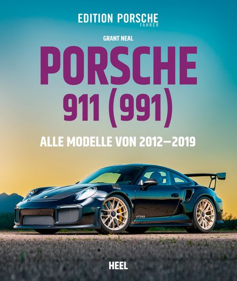 Grant Neal: Porsche 911 (991), Buch