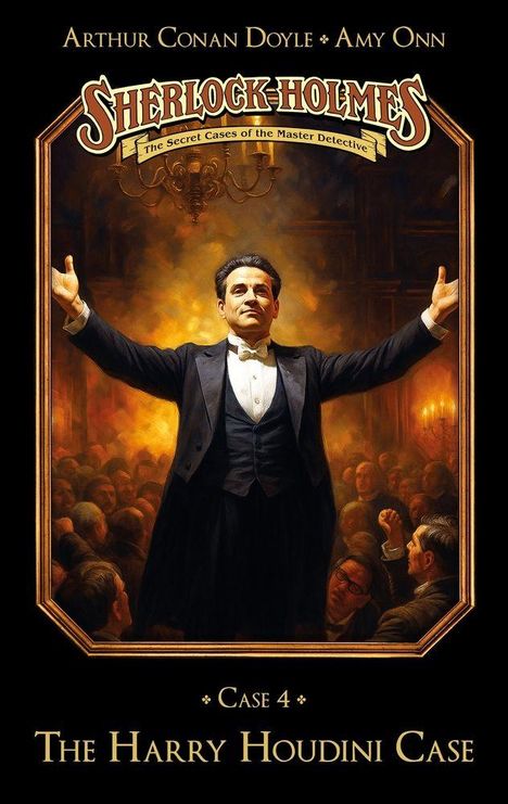 „Sherlock Holmes: The Secret Cases“, „Case 4: The Harry Houdini Case“. Illustration: Mann in Frack vor Publikum.