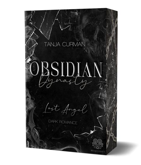 „TANJA CURMAN. OBSIDIAN DYNASTY. Lost Angel. Dark Romance. Heartcraft“-Logo. Schwarzer Hintergrund mit Rauch und Rissen.