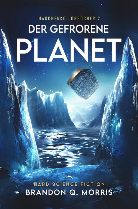 Brandon Q. Morris: Der gefrorene Planet, Buch