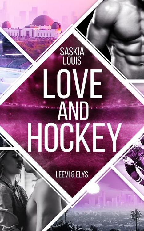 Saskia Louis: Love and Hockey: Leevi & Elys, Buch