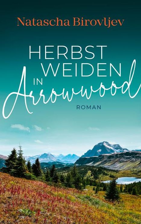 Natascha Birovljev: Herbstweiden in Arrowwood, Buch