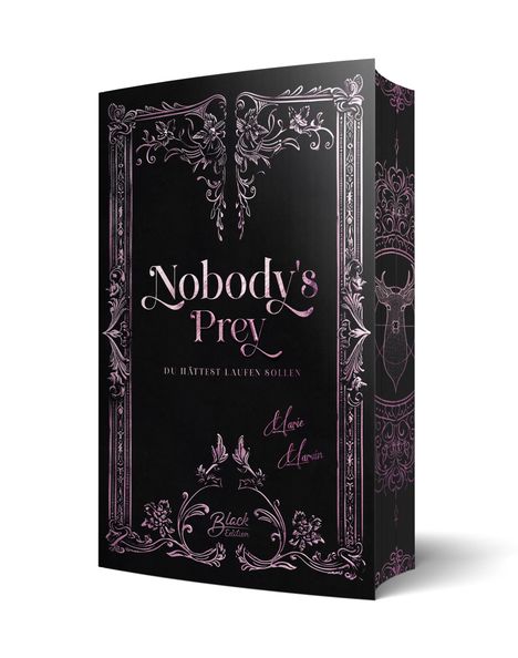 "Noboby's Prey", "Du hättest laufen sollen", "Marie Lumin", "Black Edition". Cover mit floralen Verzierungen.