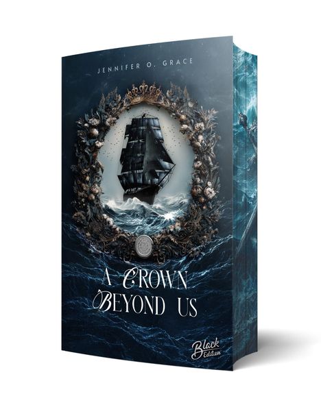 Buchtitel: "A Crown Beyond Us" von Jennifer O. Grace. Ein Schiff im Meer, umgeben von einem dekorativen Kranz.