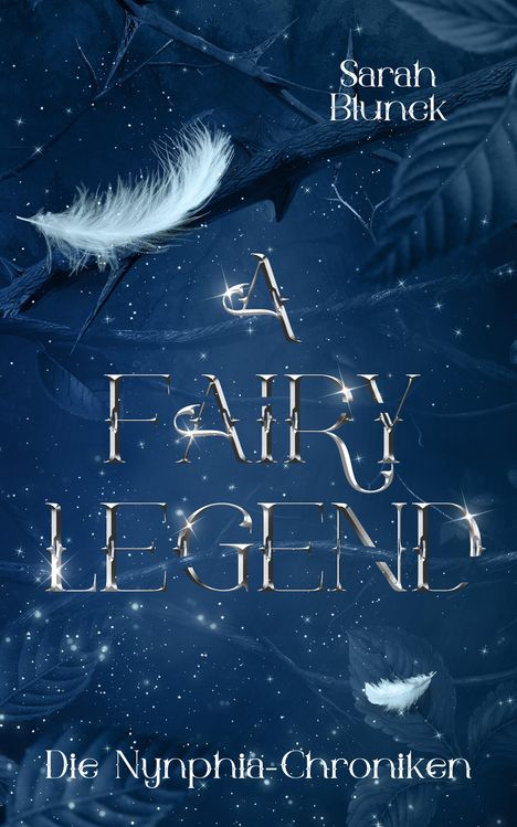 Sarah Blunck: A Fairy Legend, Buch
