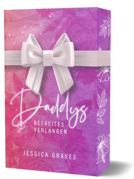 Jessica Graves: Daddys befreites Verlangen, Buch