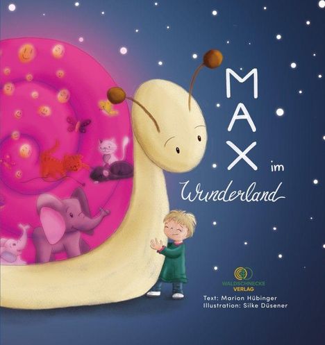 Titel: MAX im Wunderland. Ein Junge umarmt eine riesige Schnecke mit buntem Gehäuse, darin Tiere und Smileys.