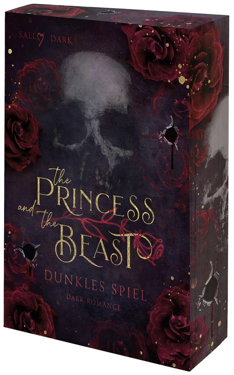 "The Princess and the Beast. Dunkles Spiel. Dark Romance." Umgeben von dunklen Rosen, Schädelsilhouette sichtbar.