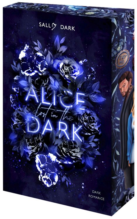 "Alice lost in the Dark" und "Dark Romance" in leuchtendem Schriftzug, umgeben von dunklen, blauen Rosenillustrationen.