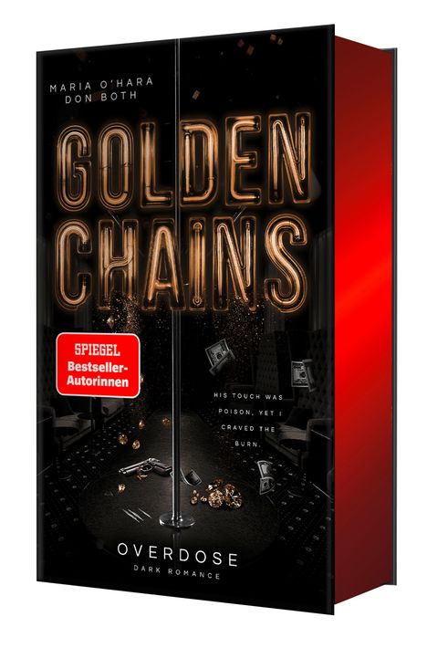 „Golden Chains“, „Spiegel Bestseller-Autorinnen“. Dunkle Szenerie; Revolver, Geldscheine, Schmuck um eine Stange verteilt.