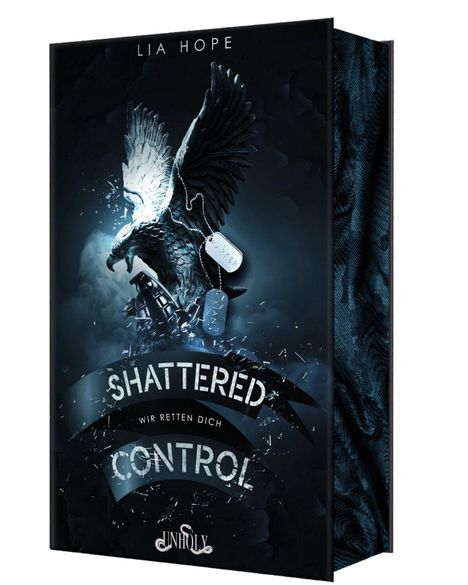 "SHATTERED CONTROL", "WIR RETTEN DICH", "LIA HOPE", "UNHOLY"; ein Adler hält Erkennungsmarken.