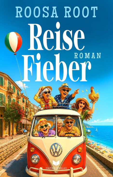 "ROOSA ROOT: Reise Fieber Roman" über einem fröhlichen Bild von Senioren in einem VW-Bus am Meer.