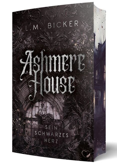 Text: L. M. Bicker, Ashmere House, Sein schwarzes Herz. Ein verziertes Gebäude mit gotischem Design.