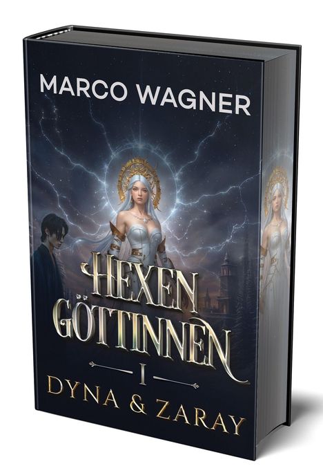 „Hexen Göttinnen I: Dyna & Zaray“ von Marco Wagner. Eine Frau in weißem Gewand mit Lichtschein und Donnerwolken im Hintergrund.