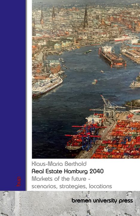 Klaus-Maria Berthold: Real Estate Hamburg 2040, Buch