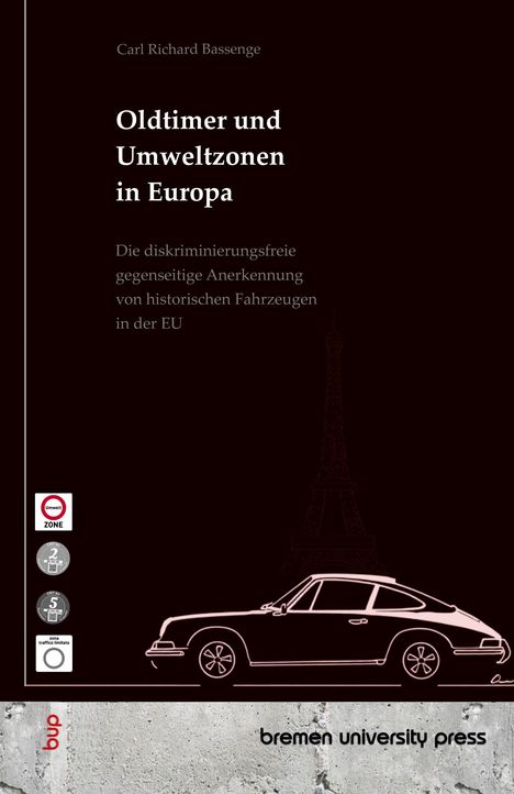 Carl Richard Bassenge: Oldtimer und Umweltzonen in Europa, Buch