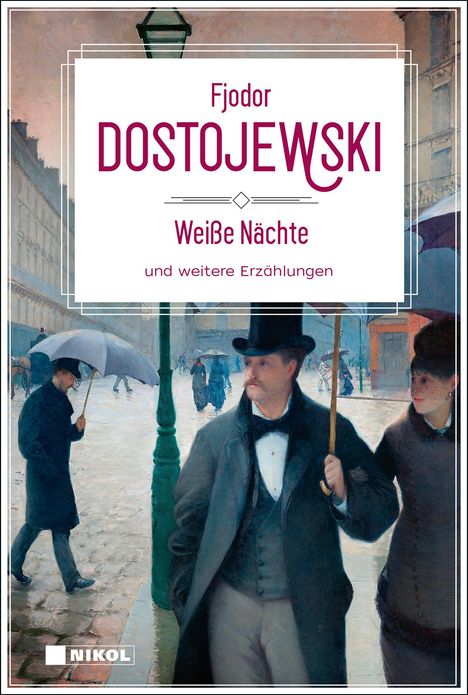 Fjodor M. Dostojewski: Weiße Nächte und weitere Erzählungen, Buch