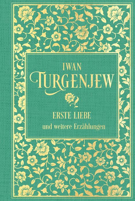 Iwan Turgenjew: Erste Liebe und weitere Erzählungen, Buch