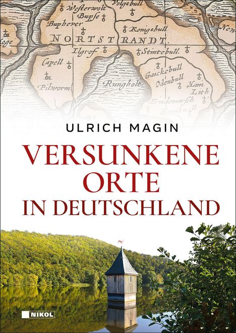 Ulrich Magin: Versunkene Orte in Deutschland, Buch