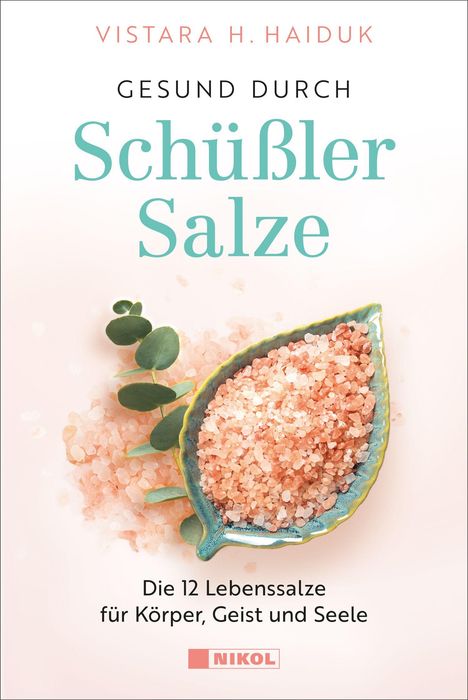 Vistara H. Haiduk, Gesund durch Schüßler Salze – Die 12 Lebenssalze für Körper, Geist und Seele. Ein Löffel mit rosa Salz.