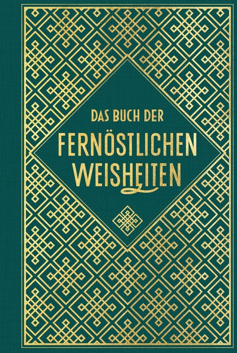 "Das Buch der fernöstlichen Weisheiten." Grünes Cover mit goldenen geometrischen Mustern.