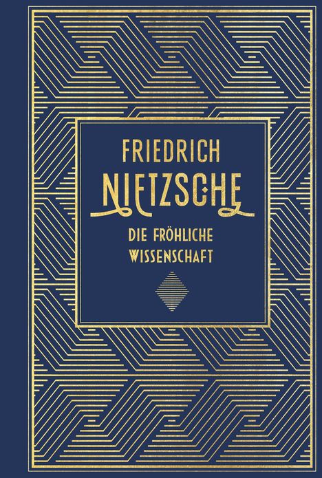 "FRIEDRICH NIETZSCHE DIE FRÖHLICHE WISSENSCHAFT" in goldener Schrift auf blauem Hintergrund mit geometrischem Muster.