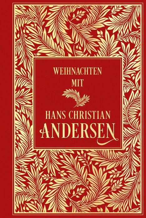 "Weihnachten mit Hans Christian Andersen" steht in goldener Schrift auf rotem Grund, umgeben von goldenen Blättermustern.
