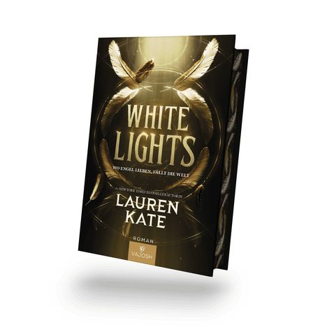 "White Lights: Wo Engel lieben, fällt die Welt" von Lauren Kate. Goldene Federn auf dunklem Hintergrund.