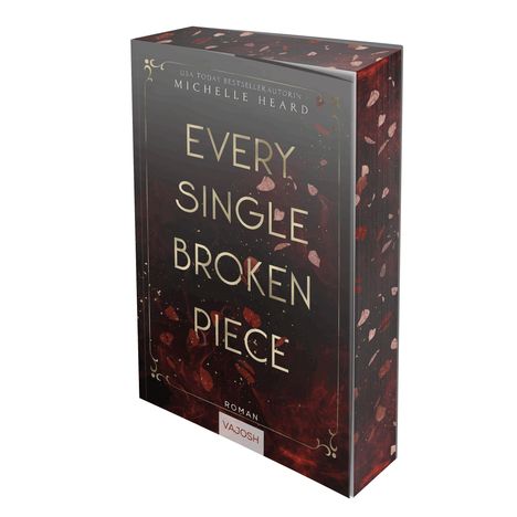 „EVERY SINGLE BROKEN PIECE“, Roman von Michelle Heard. Dunkles Cover mit zerbrochenen rosa und roten Stücken.