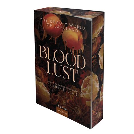 Das Cover zeigt "Blood Lust" mit dem Untertitel "The Deadly World of Lakeland". Es hat ein florales, düsteres Design.
