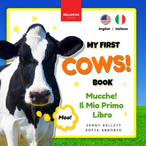 Jenny Kellett: Cows! My First Book | Mucche! Il Mio Primo Libro, Buch