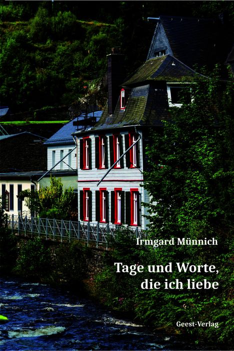 Irmgard Münnich: Tage und Worte, die ich liebe, Buch