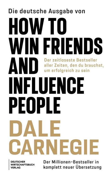 Dale Carnegie: Die deutsche Ausgabe von How to Win Friends and Influence People, Buch